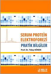 Serum Protein Elektroforezi : Pratik Bilgiler - Nobel Tıp Kitabevleri