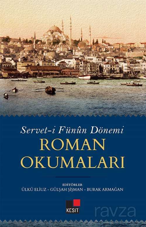 Servet-i Fünûn Dönemi Roman Okumaları - Kesit Yayınları