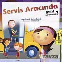 Servis Aracında Nasıl Davranmalıyız? - Mandolin Yayınları