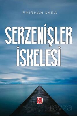 Serzenişler İskelesi - 1