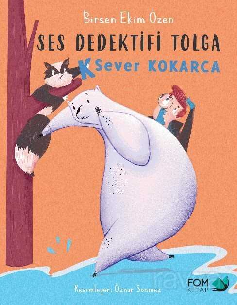 Ses Dedektifi Tolga / K Sever Kokarca - 1