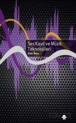 Ses Kayıt ve Müzik Teknolojiler - 1