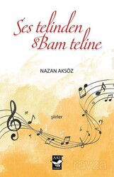 Ses Telinden Bam Teline - Arı Sanat Yayınevi