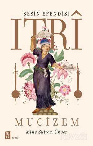 Sesin Efendisi Itrı - Mona Kitap