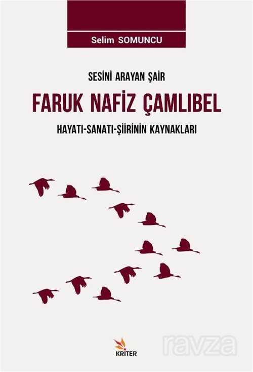 Sesini Arayan Şair Faruk Nafiz Çamlıbel - 1