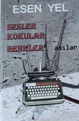 Sesler Kokular Renkler - Kişisel Yayınlar