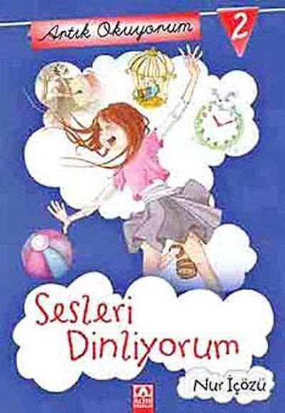 Sesleri Dinliyorum / Artık Okuyorum -2 - Altın Kitaplar