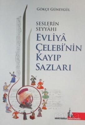 Seslerin Seyyahı Evliya Çelebi'nin Kayıp Sazları - 1