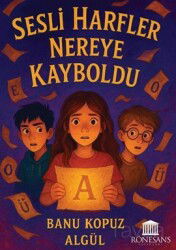 Sesli Harfler Nereye Kayboldu - Rönesans Yayınları