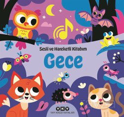 Sesli ve Hareketli Kitabım - Gece - Yapı Kredi Yayınları