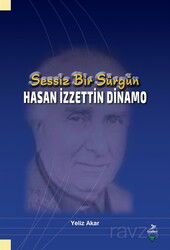 Sessiz Bir Sürgün Hasan İzzettin Dinamo - Grafiker Yayınları