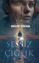 Sessiz Çığlık - Tunç Yayıncılık