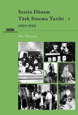 Sessiz Dönem Türk Sinema Tarihi 2 (1923-1931) - 1