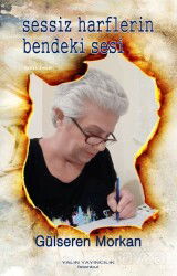 Sessiz Harflerin Bendeki Sesi (Şiirler) - Yalın Yayıncılık