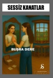 Sessiz Kanatlar - Son Adım Yayıncılık