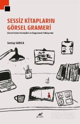 Sessiz Kitapların Görsel Grameri - Paradigma Akademi Yayınları
