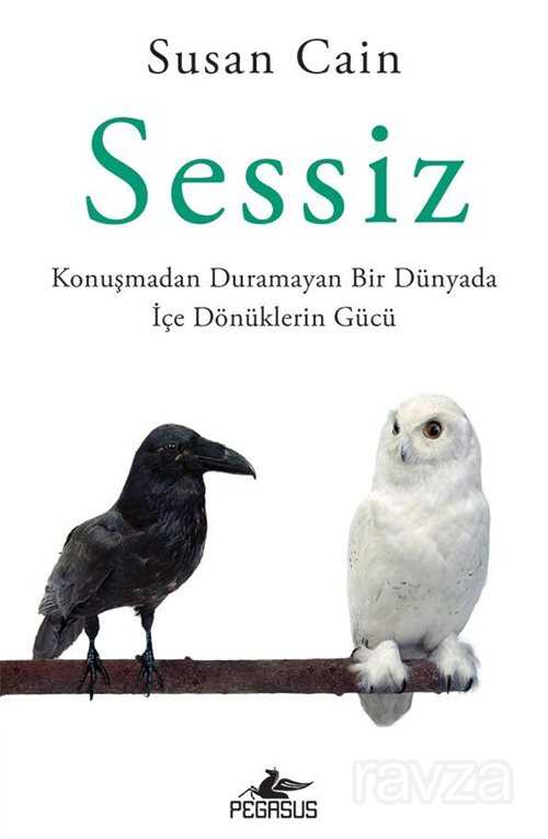 Sessiz: Konuşmadan Duramayan Bir Dünyada İçe Dönüklerin Gücü - 1