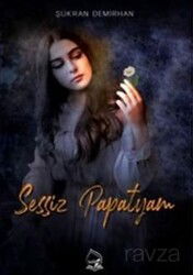 Sessiz Papatyam - Sebe Yayınları