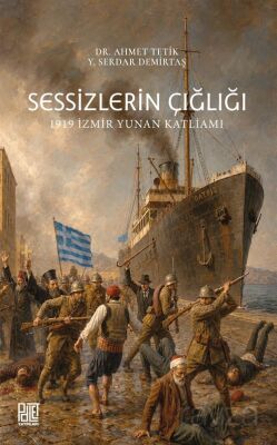 Sessizlerin Çığlığı 1919 İzmir Yunan Katliamı - 1