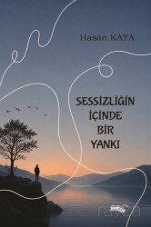 Sessizliğin İçinde Bir Yankı - Sınırsız Kitap