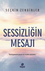 Sessizliğin Mesajı - Hayat Yayınları