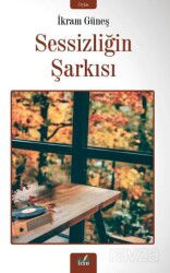 Sessizliğin Şarkısı - İzan Yayıncılık