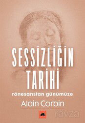 Sessizliğin Tarihi - Kolektif Kitap