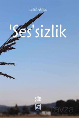 'Ses'sizlik - 1