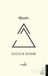 Sessizlik Devrimi - Destek Yayınları