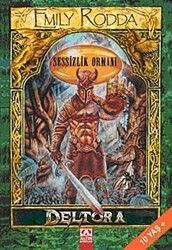 Sessizlik Ormanı / Deltora Dizisi - Altın Kitaplar