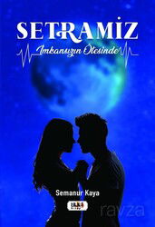 Setramiz (İmkansızın Ötesinde) - Tilki Kitap