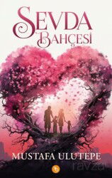 Sevda Bahçesi - Birinci Kitap