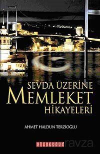 Sevda Üzerine Memleket Hikayeleri - 1