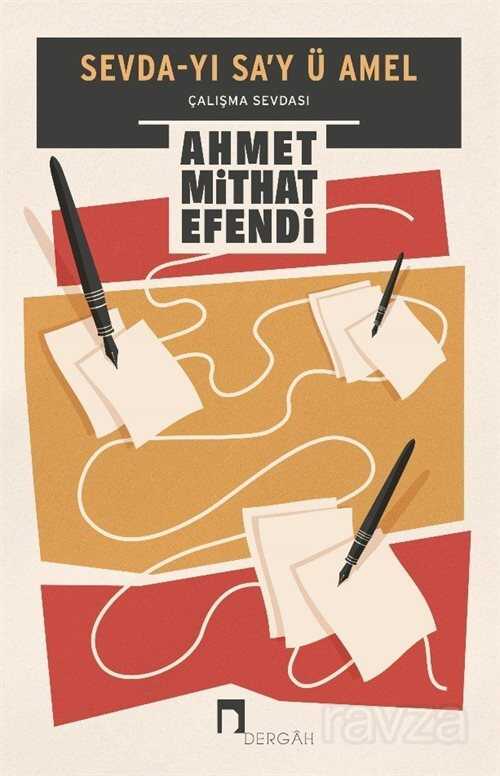 Sevda-yı Sa'y ü Amel - Dergah Yayınları