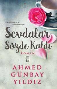 Sevdalar Sözde Kaldı - Timaş Yayınları