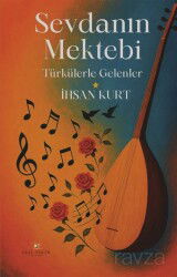 Sevdanın Mektebi - Akıl Fikir Yayınları