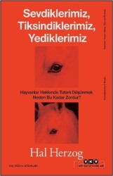 Sevdiklerimiz, Tiksindiklerimiz, Yediklerimiz - Yapı Kredi Yayınları