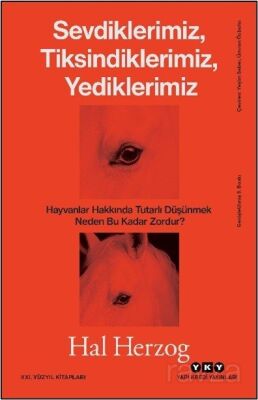 Sevdiklerimiz, Tiksindiklerimiz, Yediklerimiz - 1