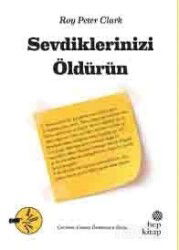 Sevdiklerinizi Öldürün - Hep Kitap