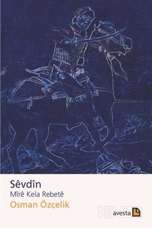 Sevdin Mire Kela Rebete - Avesta Basın Yayın