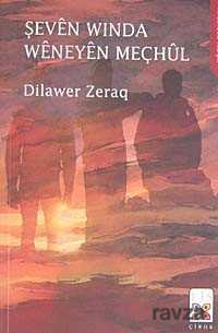 Şeven Wında Weneyen Meçhul - Lis Yayınları