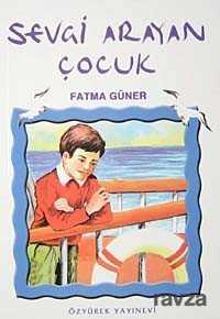 Sevgi Arayan Çocuk - Özyürek Yayınevi