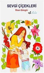Sevgi Çiçekleri - Bulut Yayınları