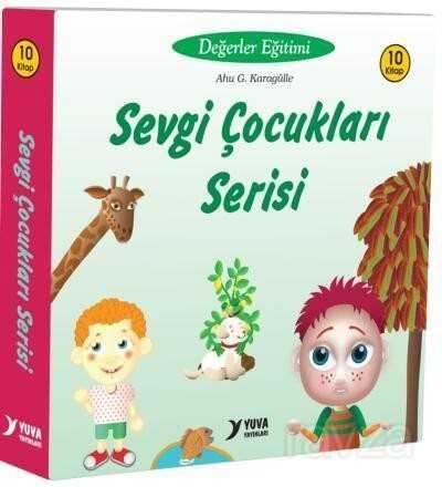 Sevgi Çocukları Serisi Değerler Eğitimi (10 Kitap) - 1