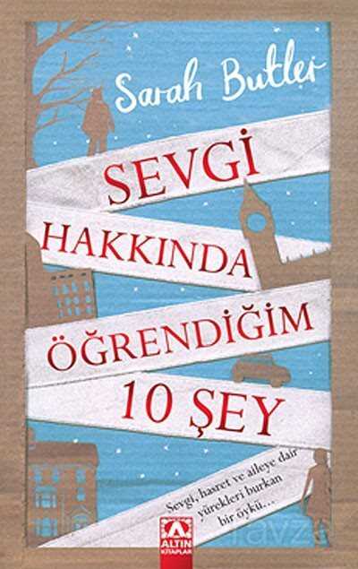 Sevgi Hakkında Öğrendiğim 10 Şey - 1