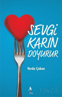 Sevgi Karın Doyurur - 1