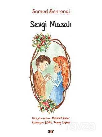 Sevgi Masalı (Büyük Boy Renkli Resimli) - Say Yayınları