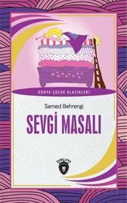Sevgi Masalı Dünya Çocuk Klasikleri (7-12 Yaş) - Dorlion Yayınevi
