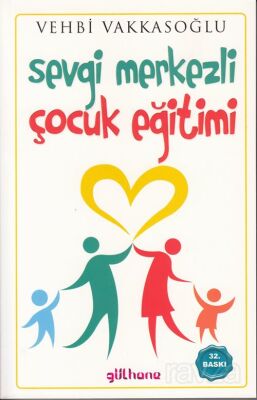 Sevgi Merkezli Çocuk Eğitimi - 1