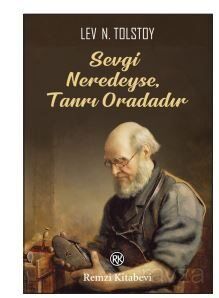 Sevgi Neredeyse, Tanrı Oradadır - 1